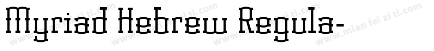 Myriad Hebrew Regula字体转换